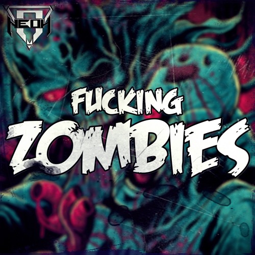 Fucking Zombies (Original Mix) OUT NOW!!!