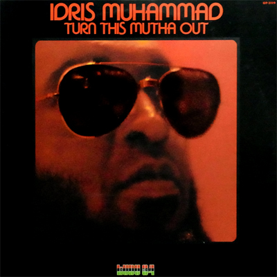 Idris Muhammad – Could Heaven Ever Be Like This