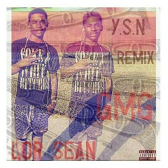Gmg Lor sean -YSN remix