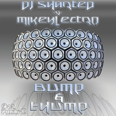 Dj Sharted -v- MikeyLectro - Bump & Thump (Preview)