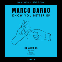Marco Darko - Know You Better (reKreation Remix)