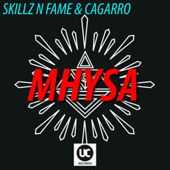 Skillz N Fame & Cagarro - Mhysa (Supported by Blasterjaxx, Joey Dale, Wolfpack, We Are Loud)
