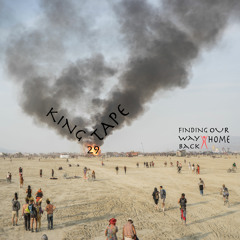 King Tape 29 [Finding Our Way Back Home )*( Live At Le Jardin, LA]