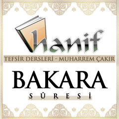 Bakara suresi (87 - 101 ayetler) Tefsir dersleri - Muharrem Çakır