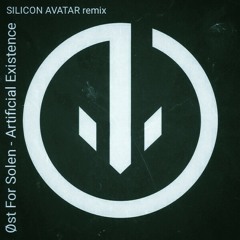 Øst For Solen - Artificial Existence-SILICON-AVATAR_RMX