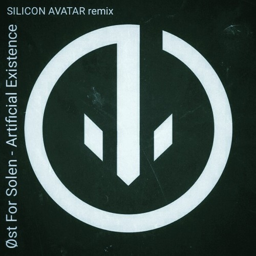 Øst For Solen - Artificial Existence-SILICON-AVATAR_RMX
