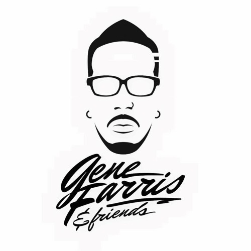 Stream Gene Farris Listen To Gene Farris Friends Dj Sets Playlist Stream Gene Farris Listen To Gene Farris Friends Dj Sets Playlist