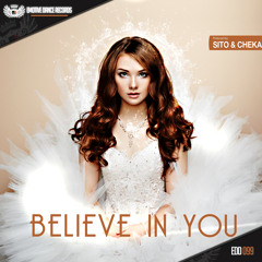 Sito & Cheka - Believe in you