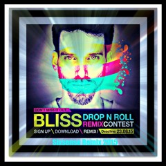 BLiSS - Drop N' Roll (Sixsense Remix - 2015) - Finished Version