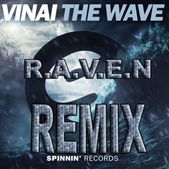 Vinai -The Wave Ft. Harrison (Bootleg - RAVEN Mix)