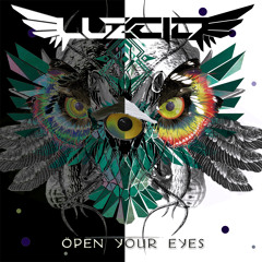 LUZCID - Open Your Eyes