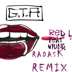 GTA feat. Sam Bruno - Red Lips (radasK Remix)