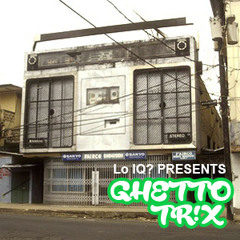 Lo IQ? - Ghetto Tr!x (Original Mix)