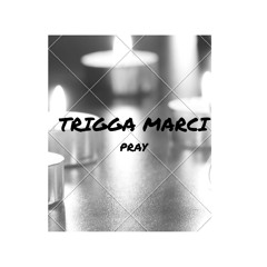 Pray (Prod. By Lexi Banks)