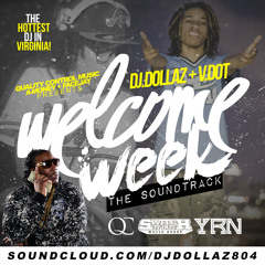 #WelcomeWeek2k15 "The Soundtrack" - Hosted By: DJ Dollaz & VDOT