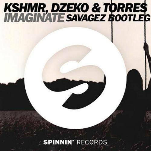 Kshmr, Dzeko & Torres - Imaginate (Savagez Heaven Trap Edit)