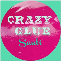 Crazy Glue (Ghetto Sufferation riddim by Spirtwo)