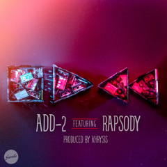 Add-2 - Rewind Ft. Rapsody prod. by Khrysis