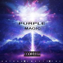 Purple Magic- Santana, Fuego & Lmavyy [ Prod. By Taz Taylor]