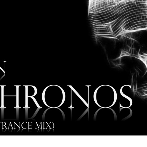 Vin - CHRONOS (Psy-Trance Mix)