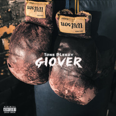 Tone BLeezy - Glover (I Ain't Seen It)