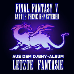 FINAL FANTASY V - BATTLE THEME (REMASTERED)