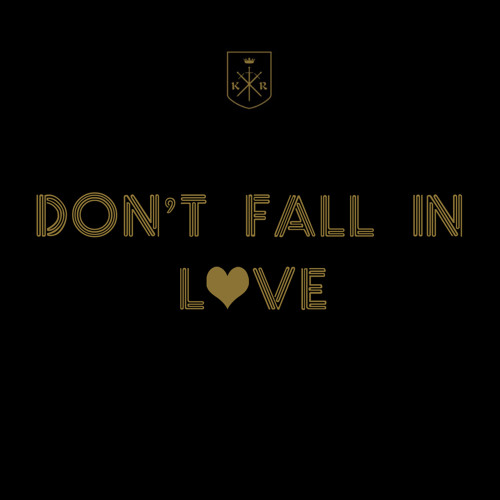 Don't Fall In Love ft. Noel Gourdin (prod. by Nick Holder)
