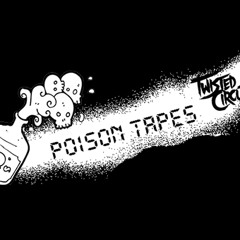 Poison Tapes: Vol 1 (TwistedCircuit)