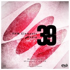 PHW Elements Radio 039 [3rd Of August 2015 At Di.fm]