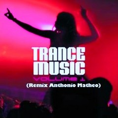 Set - Dj - TRANCE MUSIC (REMIX Änŧhoniŏ Matheo)