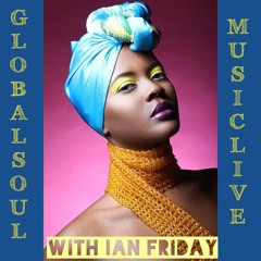 Global Soul Music Live with Ian Friday 8-18-15