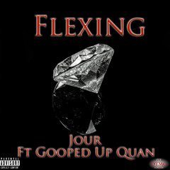 GoopSquad- Flexin (Jour&Quan) (Mastered)