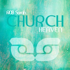 ROB Sarah feat. Joyce Meyer - Church Heaven (Original Mix) - FREE DOWNLOAD