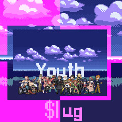 Slug - Youth