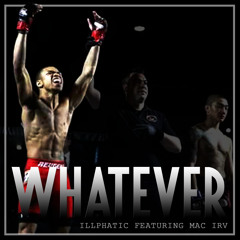 Whatever featuring Mac Irv