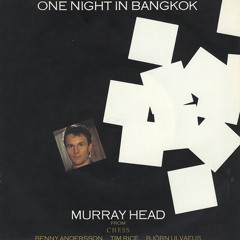Murray Head - One Night In Bangkok (Pusstek Bootleg) [Click 'Buy' For Download]