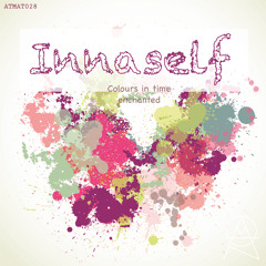 ATMAT028 - Innaself - Colours In Time / Enchanted (OUT NOW)