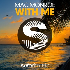 OUT NOW!! Mac Monroe - With Me (Trillogee Remix)| Teaser | Safari Music