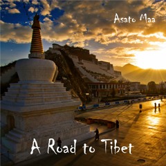 A Road To Tibet
