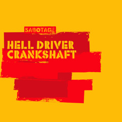 Hell Driver - Crankshaft (Original Mix) [Sabotage]