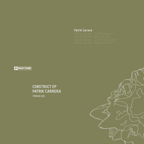 Patrik Carrera - Construct EP [PRRUKD025]