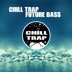 Chill Trap & Future Bass Mix - Summer Edition