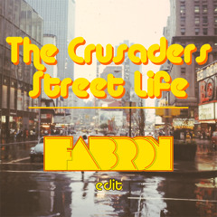 The Crusaders - Street Life (Fabron Edit)