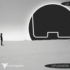 The Forgotten LX - Opuswerk