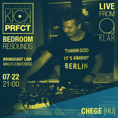 Kick Perfect Bedroom Resounds 011 - Chege (2015-07-22)