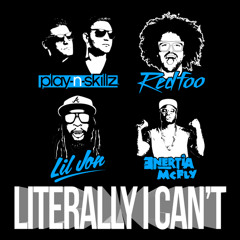 Play - N-Skillz Ft. Redfoo, Lil Jon, Enertia McFly - Literally I Can't (Ferry Remix) FREE DOWNLOAD