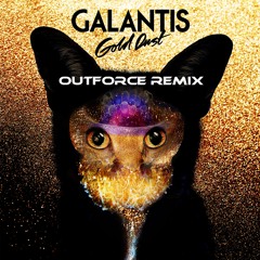 Galantis - Gold Dust (Outforce Remix)