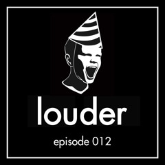 The Prophet - LOUDER Episode 012