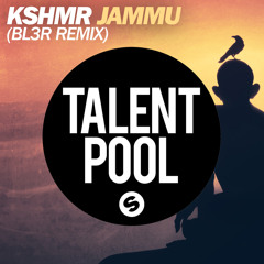 KSHMR - JAMMU (BL3R Remix)