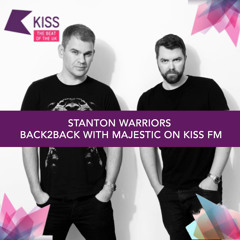 Stanton Warriors - B2B - Majestic - Kiss FM - 13 - 08 - 15